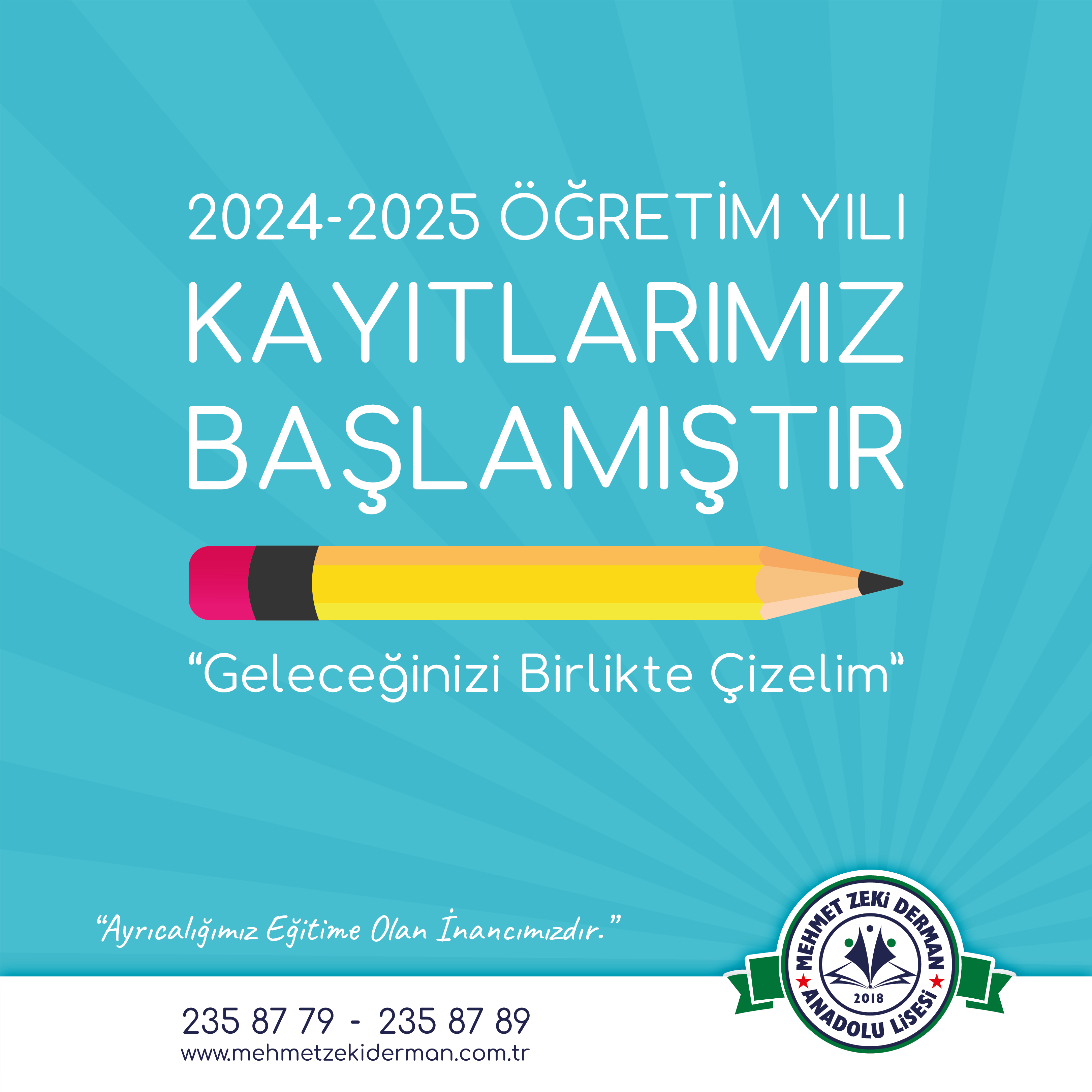 2024-2025 EĞİTİM-ÖĞRETİM YILI KAYITLARIMIZ BAŞLAMIŞTIR.